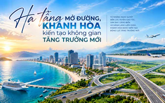 Hạ tầng mở đường, Khánh Hòa kiến tạo không gian tăng trưởng mới