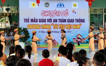 Cần Thơ: Giáo dục an toàn giao thông cho trẻ ngay từ lứa tuổi mẫu giáo