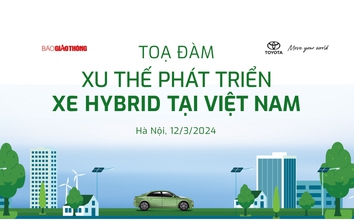 Báo Giao thông tổ chức tọa đàm về xe hybrid