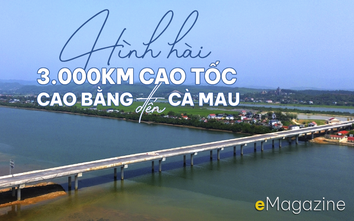 Hình hài 3.000km cao tốc từ Cao Bằng đến Cà Mau
