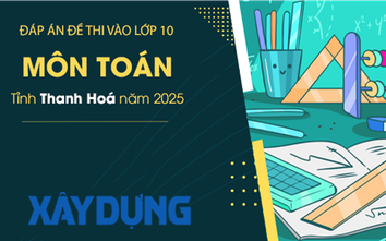 Đáp án đề thi tuyển sinh lớp 10 môn Toán Thanh Hóa năm 2025