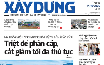 Tin mới nhất, hay nhất trên Báo Xây dựng ngày 14/10/2026
