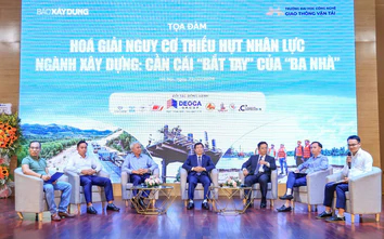 Trực tiếp: Tọa đàm “Hóa giải nguy cơ thiếu hụt nhân lực ngành Xây dựng”