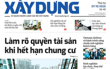Tin mới nhất, hay nhất trên Báo Xây dựng ngày 7/10/2026