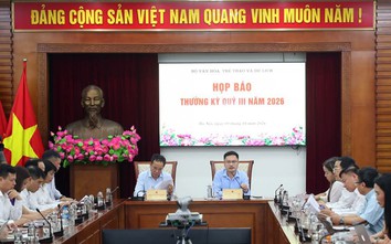 Bộ Văn hóa, Thể thao và Du lịch đạt nhiều kết quả tích cực trong quý III/2026