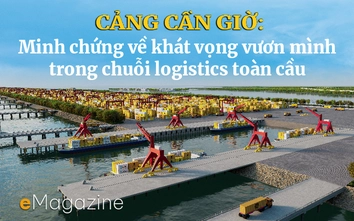 Cảng Cần Giờ: Minh chứng về khát vọng vươn mình trong chuỗi logistics toàn cầu
