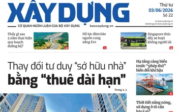 Tin mới nhất, hay nhất trên Báo Xây dựng ngày 3/6/2026