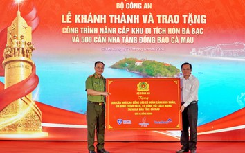 Cà Mau: Khánh thành nâng cấp khu di tích Hòn Đá Bạc, bàn giao 500 căn nhà cho hộ khó khăn