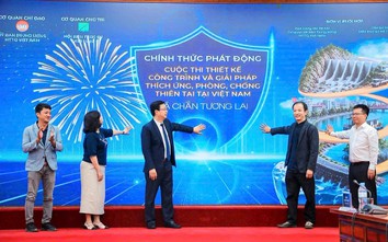 Phát động Cuộc thi thiết kế công trình và giải pháp thích ứng, phòng, chống thiên tai