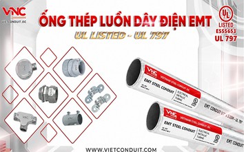 Ống luồn dây điện EMT Vietconduit đạt UL Listed UL 797: Giải pháp an toàn cho công trình