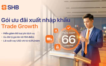 SHB cung cấp giải pháp tài chính toàn diện cho doanh nghiệp xuất nhập khẩu