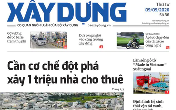 Tin mới nhất, hay nhất trên Báo Xây dựng ngày 9/9/2026