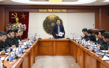 Dự thảo Luật Thanh tra (sửa đổi): Kết thúc nhiệm vụ thanh tra của Bộ, ngành