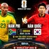 Nhận định, dự đoán tỷ số Nam Phi vs Hàn Quốc (8h ngày 25/6), bảng A World Cup 2026